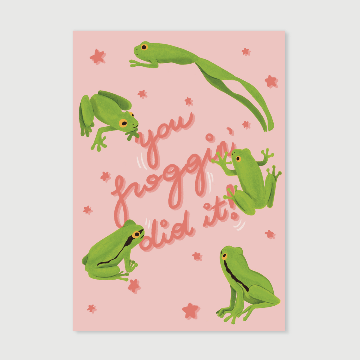 you froggin' did it